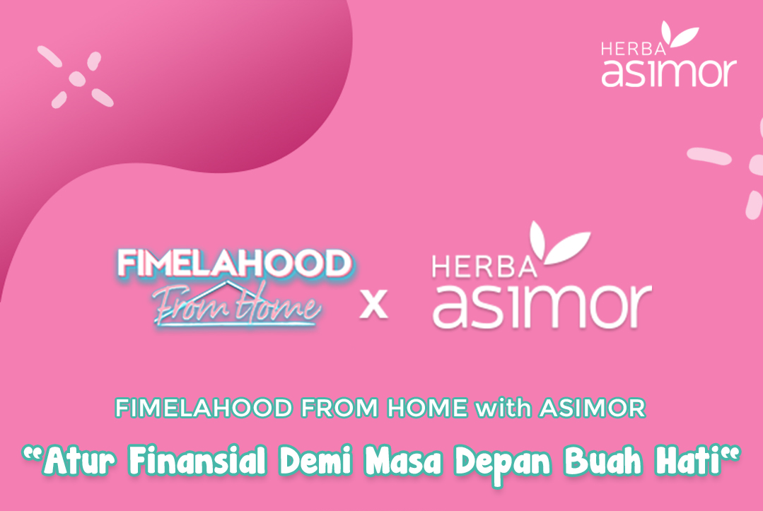 Image for FIMELAHOOD X ASIMOR: Atur Finansial Demi Masa Depan Buah Hati Asimor ASI Booster Pelancar ASI